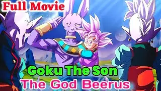 What If Goku Was Beerus Son? ⚡ The Ultimate Saiyan God – Full Movie