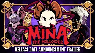 Mina the Hollower: Release Date Announcement Trailer