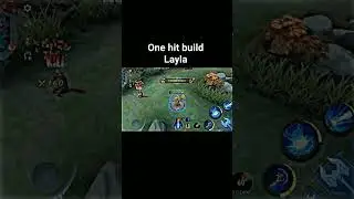 One hit build layla #mlbb #gameplay #layla #montage #2023