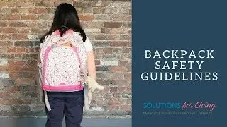 OT-V Season 2 Episode 1:  Backpack Safety Guidelines