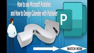 How to use Microsoft Publisher and Design Calendar with Publisher
