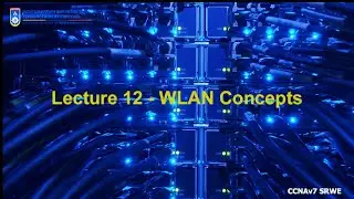 Lecture 12 - WLAN Concepts
