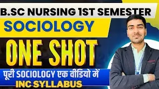 Complete Sociology One Shot for BSc Nursing 1st Semester | INC Syllabus | 2026