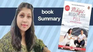 The Magic Weight Loss Pill Book by Luke Coutinho| book summary