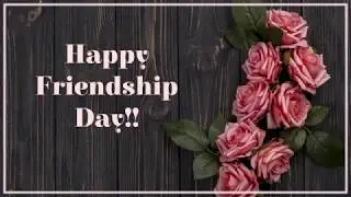 Happy Friendship Day message l WhatsApp status video, Facebook Video, Instagram Video l #239