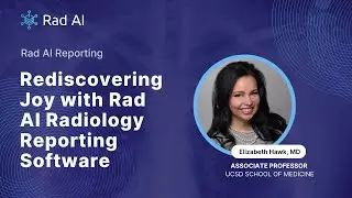 Rediscovering Joy with Rad AI Radiology Reporting Software