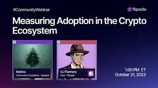 How to Measure Adoption in the Crypto Ecosystem - Community Webinar
