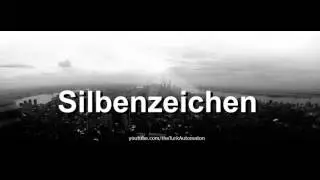 Wie man Silbenzeichen auf Deutsch ausspricht?