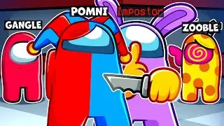 WHO IS THE IMPOSTER IN THE DIGITAL CIRCUS? | Among Us 3D