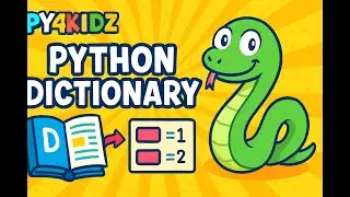 Day 24 – Python Dictionaries Explained Step by Step | For Kids & Beginners | Py4Kidz