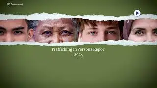 2024 Trafficking in Persons Report