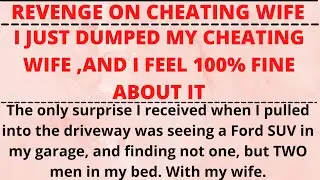 I just dumped my cheating wife,And I feel 100% fine about it | Cheating wife| cheating stories