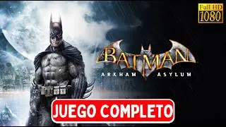 Batman Arkham Asylum - Juego Completo en Español SIN COMENTARIOS
