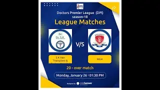 🔴 LIVE MATCH  DPL S K Hair Transplant & Gautam Hospital and MGH