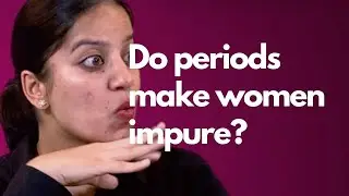 Do periods make women impure?