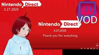 Nintendo Direct | 03.27.2025 | Some Metroid Zero Mission too [2025-03-27] Twitch VOD