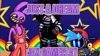 JUST A DREAM - JAX Gameplay | Beat Fight Full Mod Battle