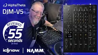 AlphaTheta DJM-V5 in 55 seconds - NAMM 2026 w/ I DJ NOW