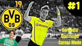 FIRST FIFA 19 VIDEO! [Borussia Dortmund Career Mode: Ep. 1] FIFA 19 Career Mode