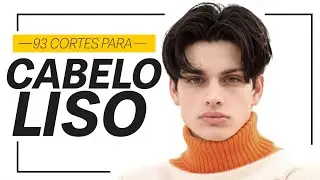 93 Cortes de Cabelo Liso Masculino para 2024