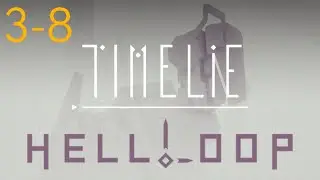 Timelie Hell Loop - Gameplay Walkthrough (PC) DLC 3-8