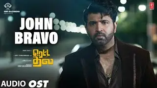 John Bravo OST | Retta Thala | Arun Vijay,Siddhi Idnani,Tanya Ravichandran | Sam CS | Kris
