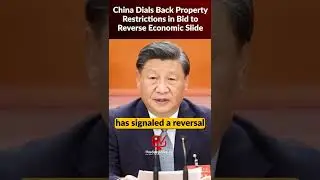 China Dials Back Property Restrictions in Bid to Reverse Economic&nbsp;Slide