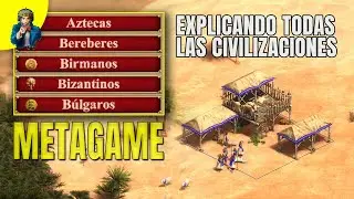 MetaGame de todas las civilizaciones - Parte 1