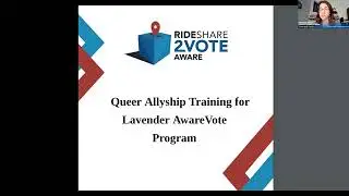 Queer Allyship Training with Rideshare2Vote Aware
