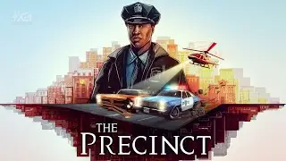 The Precinct &ndash; Official Launch Trailer (2025) | Fallen Tree Games & Kwalee