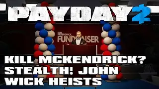 PAYDAY 2 - Stealthable John Wick Heist! Confirmed?