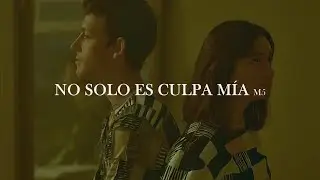 M5 - No solo es culpa mía [letra]