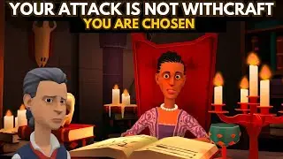THIS IS NOT A WITCHCRAFT ATTACK - IT&rsquo;S A SIGN YOU&rsquo;RE CHOSEN (CHRISTIAN ANIMATION)