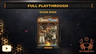 Glass Road ... Full Playthrough and Review by the Crabby Dice