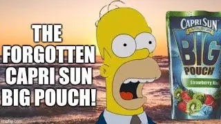The Forgotten Capri Sun Big Pouch!!! 🌞 