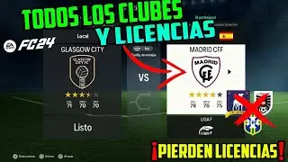 Oficial Todos los Clubes y Licencias EA FC 24 - Se Pierden Licencias