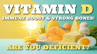 VITAMIN D: The Secret to Stronger Bones, Immunity & Mood Boost! ☀️🦴