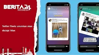 Berita24.Com - Twitter Fleets umumkan akan disisipi Iklan