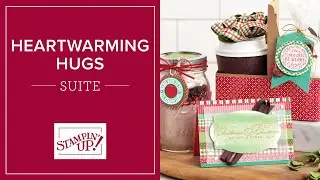 Heartwarming Hugs Suite | Stampin' Up!