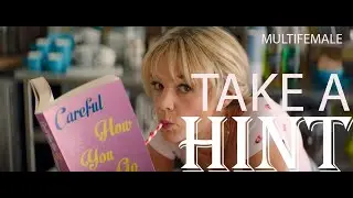 Take a Hint || Multifemale || International Women's Day