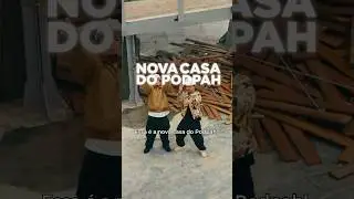 A NOVA CASA DO PODPAH T&Aacute; INSANA 🔥