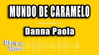 Danna Paola - Mundo De Caramelo (Versión Karaoke)