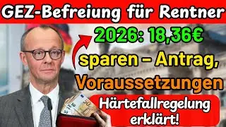 GEZ-Befreiung für Rentner 2026: 18,36€ sparen – Antrag, Voraussetzungen & Härtefallregelung erklärt!