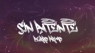 Perro Primo, Din&aacute;mica, DT.Bilardo - SIN PATENTE ft. Croniko 🔥 (Letra)