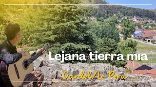 LEJANA TIERRA MÌA (Gardel/Le Pera)