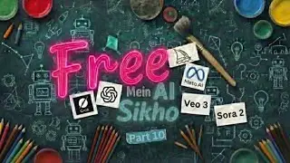 Free Mein AI Sikho Part 10: Mastering ChatGPT, Grok & The Future of Video AI (Hindi Guide)