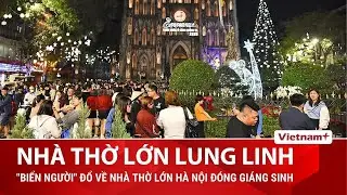 Du khách nước ngoài nườm nượm kéo đến Nhà thờ lớn đón Giáng sinh