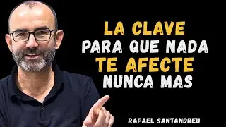 How to Live in Peace and Without Anger | The Secret of Total Emotional Control | Rafael Santandreu