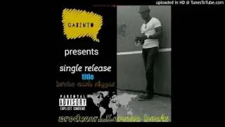 Gabinto-broke cash niggas,prd.kemena beats
