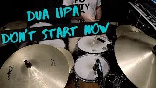Dua Lipa - Don't Start Now - Drum Cover